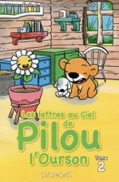Les lettres au ciel de Pilou l'ourson -2- Tome 2