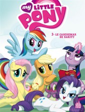 My little Pony (Urban Comics) -3- Le cauchemar de Rarity