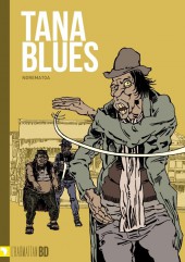Tana Blues - Tome 1