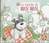 Monde de Wan Wan -4- L'emploi du temps de Wan Wan