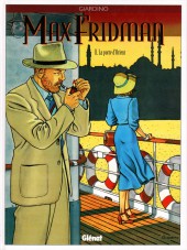 Max Fridman (Les aventures de) -2b2011- La porte d'Orient