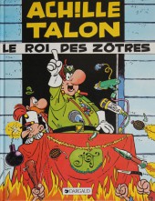 Achille Talon -17b1984/07- Le roi des Zôtres