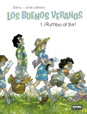 Buenos veranos (Los) -1- Rumbo al sur!