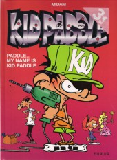 Kid Paddle -8Été2016- Paddle... My name is Kid Paddle