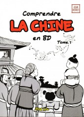 Histoire de la Chine en BD (Comprendre la Chine, puis) -1- Tome 1
