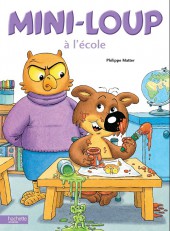 Mini-Loup (Les albums Hachette) -10a15- Mini-loup à l'école
