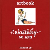 (AUT) Walthéry, François -2005TL- Walthery, 60 ans