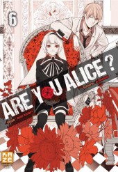 Are you Alice ? -6- Tome 6