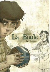 La boule - Tome a