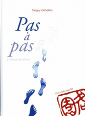 Pas à pas, à l'écoute du silence - Tome a2017