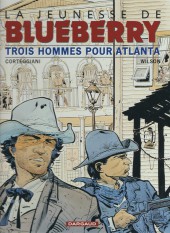 Blueberry (La Jeunesse de) -8a2002- Trois hommes pour Atlanta