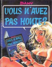 Ça vous intéresse ? -3''- Vous n'avez pas honte ?