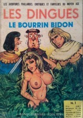 Les dingues -1- Le bourrin bidon