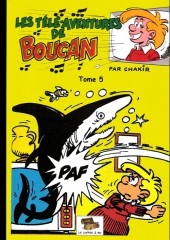 Les télé-aventures de Boucan -5- Tome 5