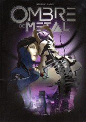 Ombre de Métal -1- Réveil en sursis