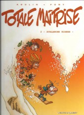 Totale maîtrise -2a2010- Avalanche riders