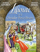 Lilioute et le chevalier -a2016- Lilioute et le chevalier Perce-Brume