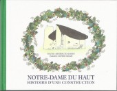 Notre-Dame du Haut - Histoire d'une construction