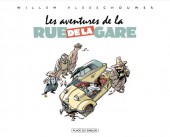 Rue de la Gare - Les Aventures de la Rue de la Gare