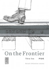 On the Frontier - Tome 1a
