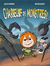 Les chroniques de Claudette -3- Chasseuse de monstres !