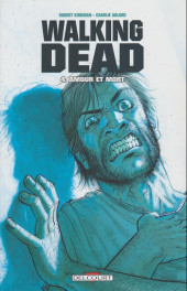 Walking Dead -42009- Amour et mort