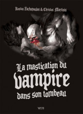 La mastication du vampire dans son tombeau