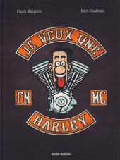 Je veux une Harley -1a2018- La vie est trop courte