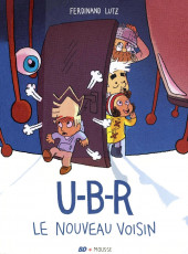 U-B-R Le nouveau voisin