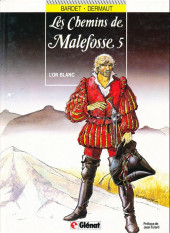 Les chemins de Malefosse -5b1989- L'or blanc