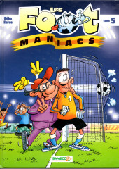 Les foot-maniacs -5a2008- Tome 5