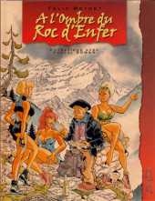 (AUT) Meynet, Félix -2a2002- A l'Ombre du Roc d'Enfer