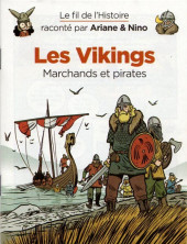 Le fil de l'Histoire raconté par Ariane & Nino -MR4216- Les Vikings (Marchands et pirates)