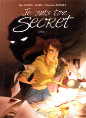 Je suis ton secret -1- Tome 1