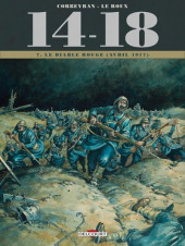 14-18 (Corbeyran/Le Roux) -7a2018- Le diable rouge (avril 1917)
