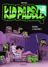 Kid Paddle -10Eté2019- Dark, j'adore !