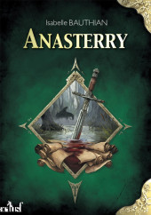 (AUT) Bauthian -R01 a16- Les Rhéteurs, première version : Anasterry