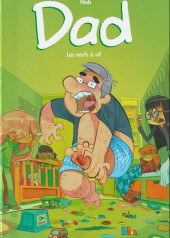 Dad -3FL- Les nerfs à vif