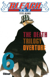Bleach -6a2007- The Death Trilogy Overture
