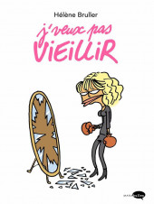 J'veux pas vieillir - Tome a2019