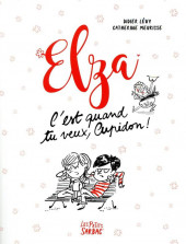 Elza -4a- C'est quand tu veux, Cupidon !