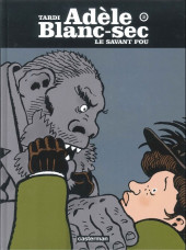 Adèle Blanc-Sec (Les Aventures Extraordinaires d') -3e2007- Le Savant fou