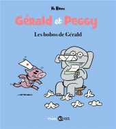 Gérald et Peggy -3- Les bobos de Gérald