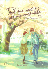 Tant que nous serons ensemble -1- Tome 1