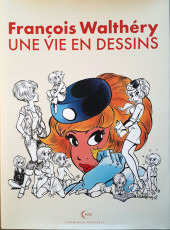 (AUT) Walthéry, François -2019TT- François Walthéry - Une vie en dessins