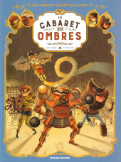 Spectaculaires (Une aventure des) -1a2016- Le Cabaret des Ombres