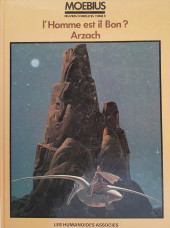 Moebius œuvres complètes -2a1986- L'Homme est il Bon ? Arzach