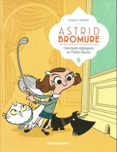 Astrid Bromure -1a2017- Comment dézinguer la Petite Souris