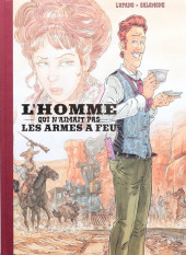 L'homme qui n'aimait pas les armes à feu -INT.TTb- Edition intégrale