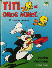 Titi (Whitman-France) - Titi et Gros Minet et le miroir magique